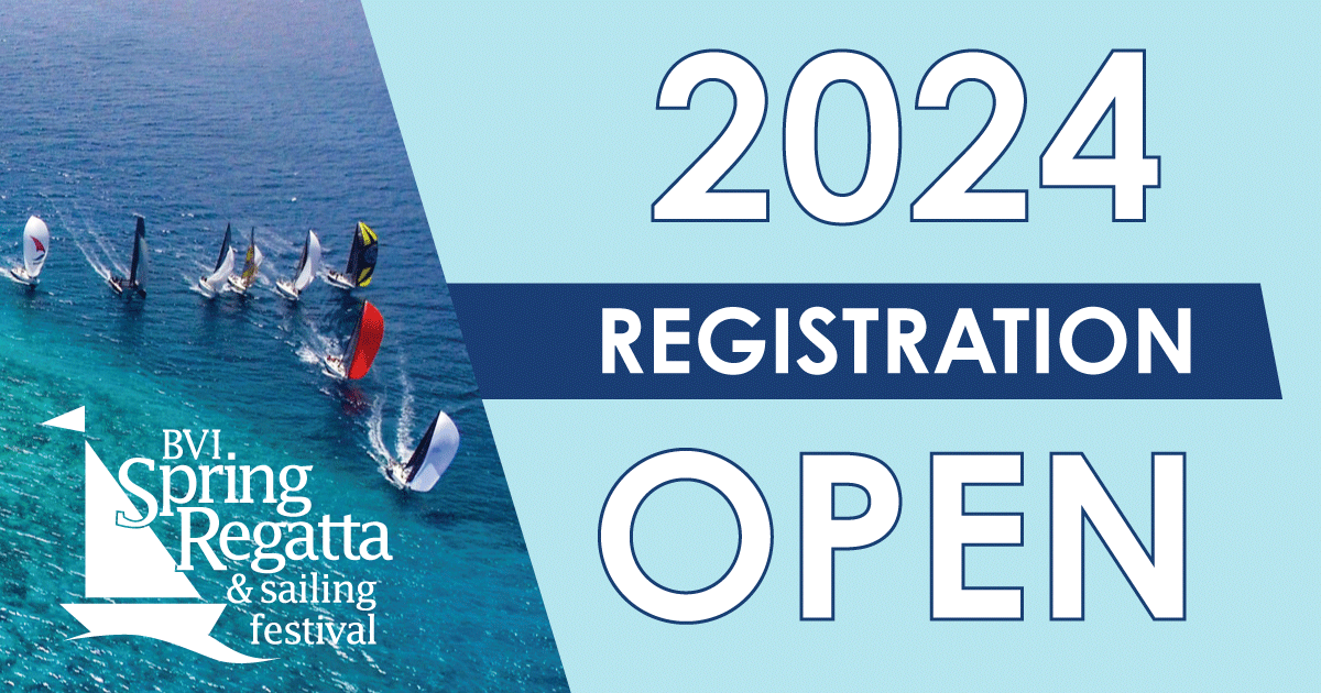 2024 Registration Open BVI Spring Regatta & Sailing Festival